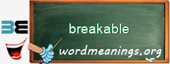 WordMeaning blackboard for breakable